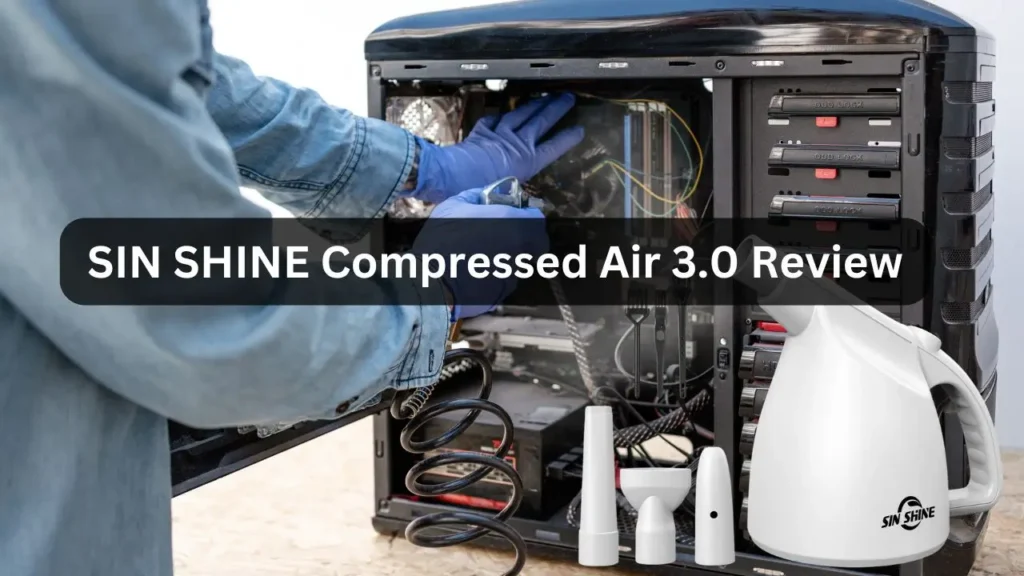 SIN SHINE Compressed Air 3.0 Review