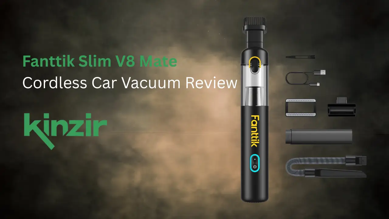 Fanttik Slim V8 Mate Cordless Car Vacuum Review
