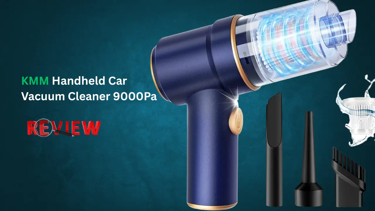 KMM Handheld Car Vacuum Cleaner 9000Pa Review