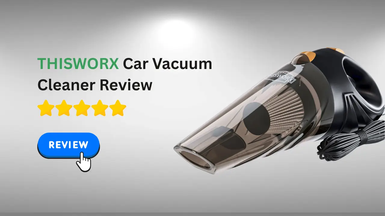 THISWORX Car Vacuum Cleaner Review